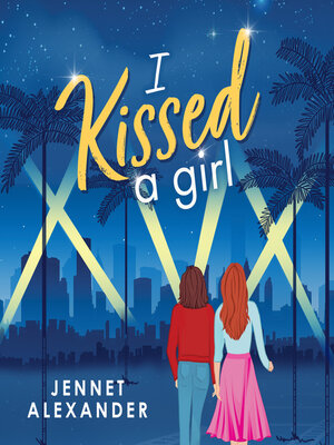 cover image of I Kissed a Girl